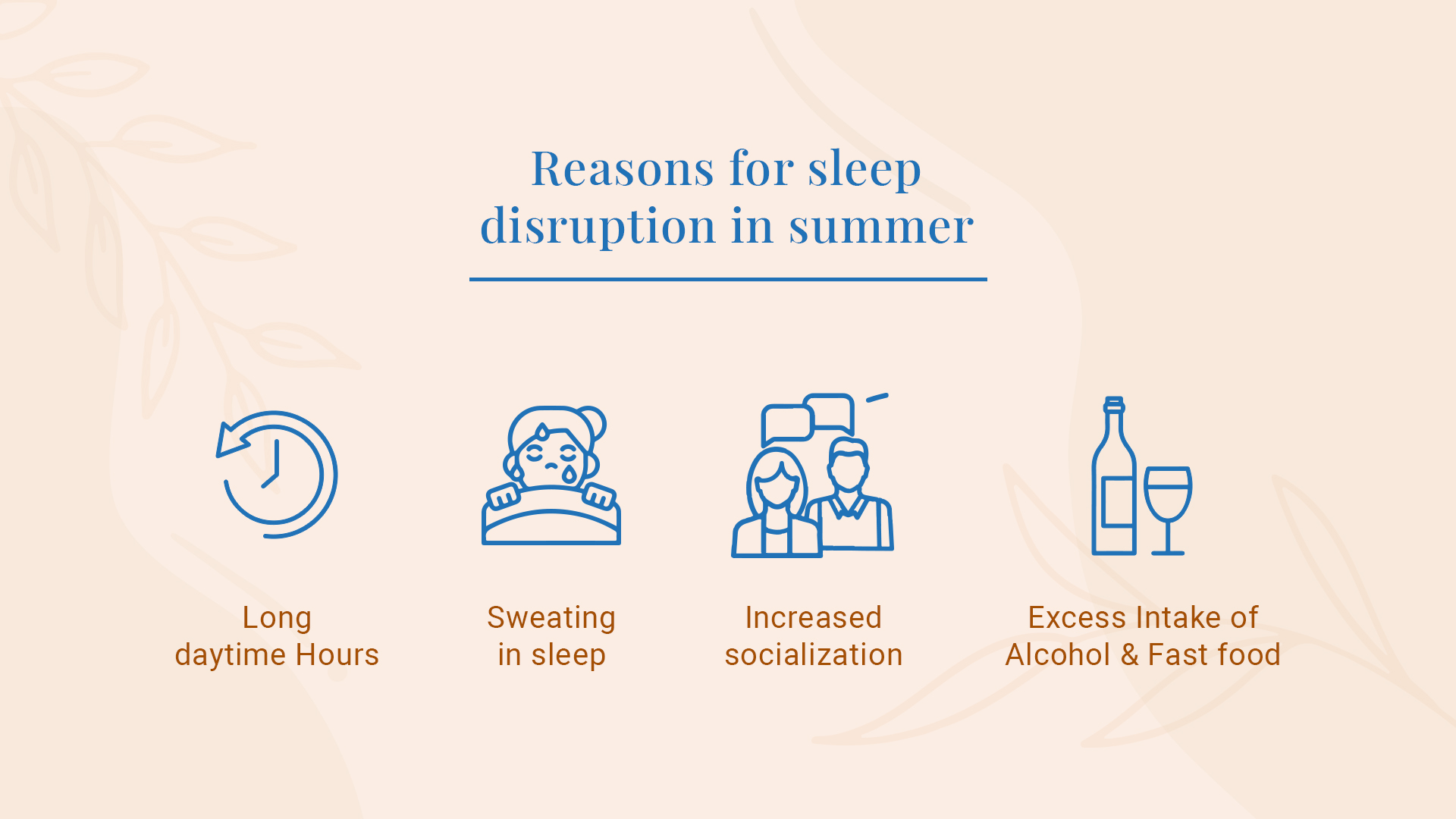 Reasons for disruptions in summer
