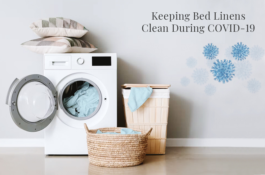 Keeping Bed Linens Clean During COVID19 Blog