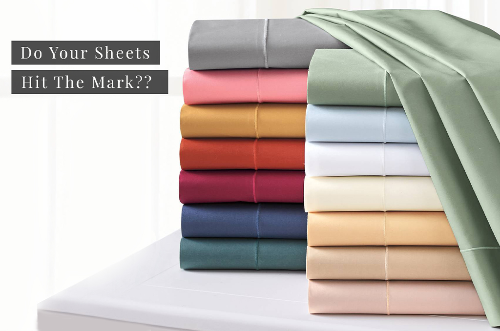 Do Your Sheets Hit The Mark??