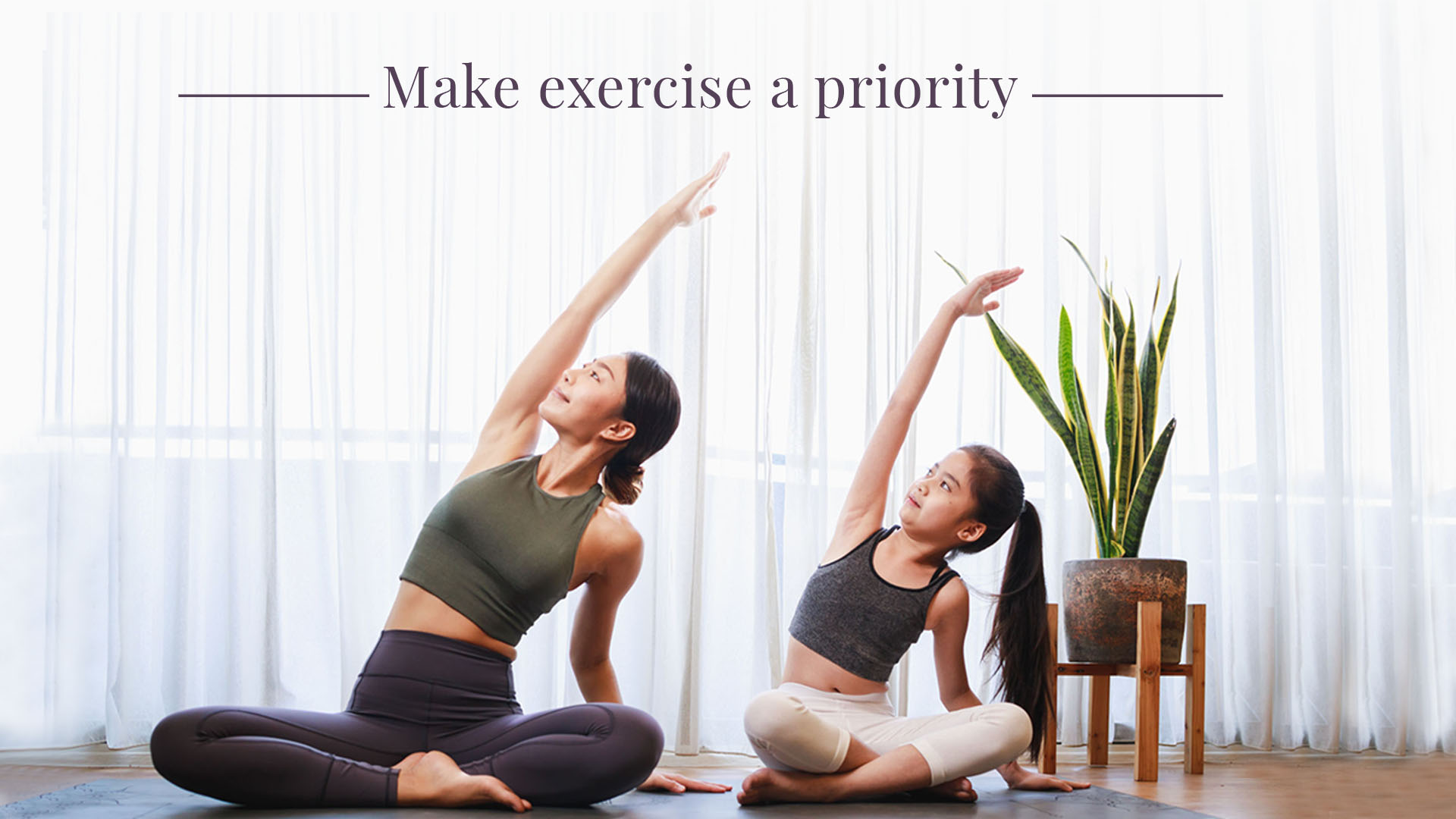 Make exercise a priority 